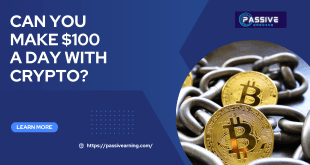 Can You Make $100 a Day with Crypto?